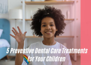 Dental Care Treatment